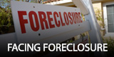 Facing Foreclosure